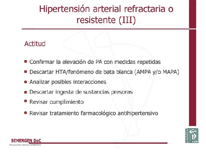 Hipertensión arterial refractaria o resistente (III) 