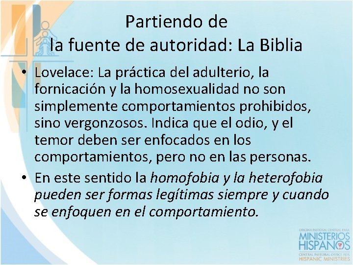 Partiendo de la fuente de autoridad: La Biblia • Lovelace: La práctica del adulterio,