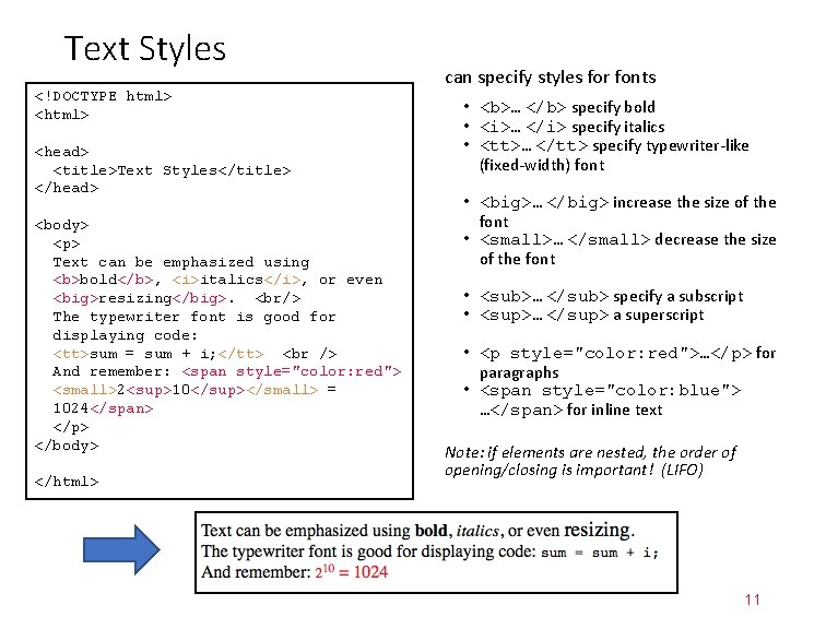 Text Styles <!DOCTYPE html> <head> <title>Text Styles</title> </head> <body> <p> Text can be emphasized