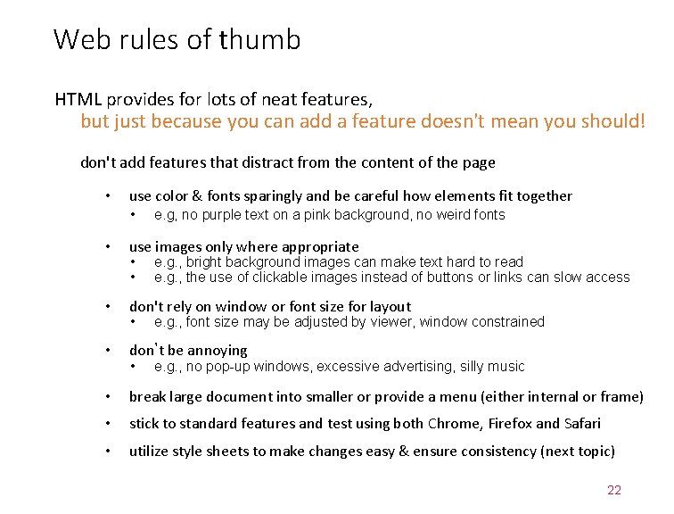 Web rules of thumb HTML provides for lots of neat features, but just because