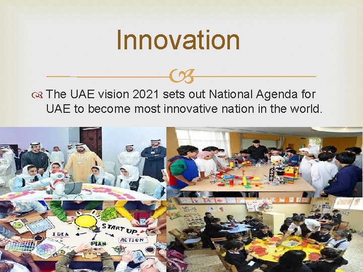 Innovation The UAE vision 2021 sets out National Agenda for UAE to become most