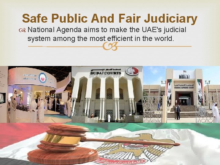 Safe Public And Fair Judiciary National Agenda aims to make the UAE's judicial system