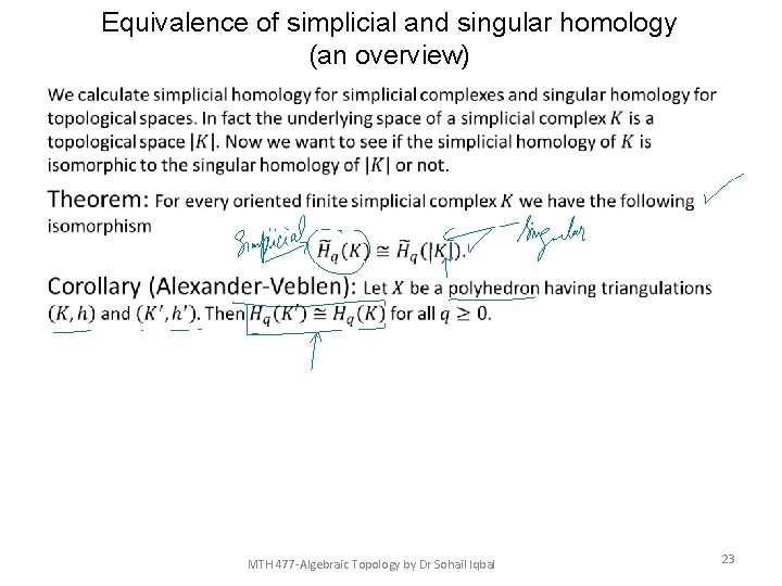 Equivalence of simplicial and singular homology (an overview) • MTH 477 -Algebraic Topology by