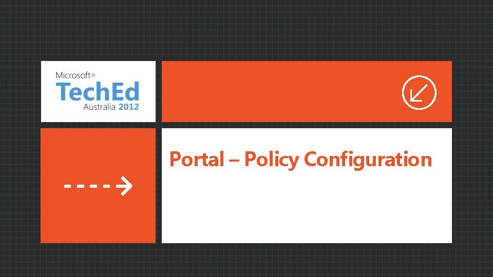 Portal – Policy Configuration 
