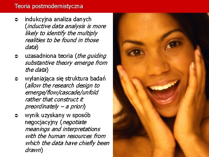 Teoria postmodernistyczna Ü Ü Ü indukcyjna analiza danych (inductive data analysis is more likely Teoria postmodernistyczna Ü Ü Ü indukcyjna analiza danych (inductive data analysis is more likely