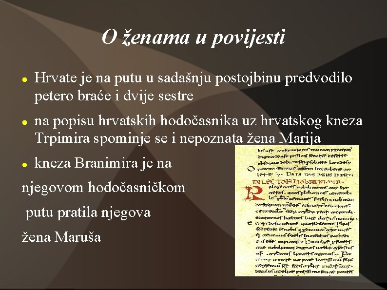 O ženama u povijesti Hrvate je na putu u sadašnju postojbinu predvodilo petero braće