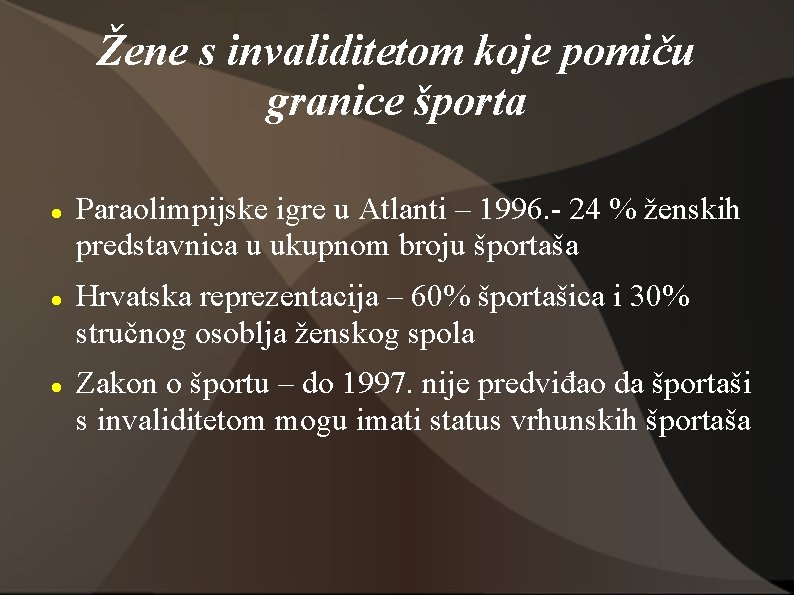 Žene s invaliditetom koje pomiču granice športa Paraolimpijske igre u Atlanti – 1996. -