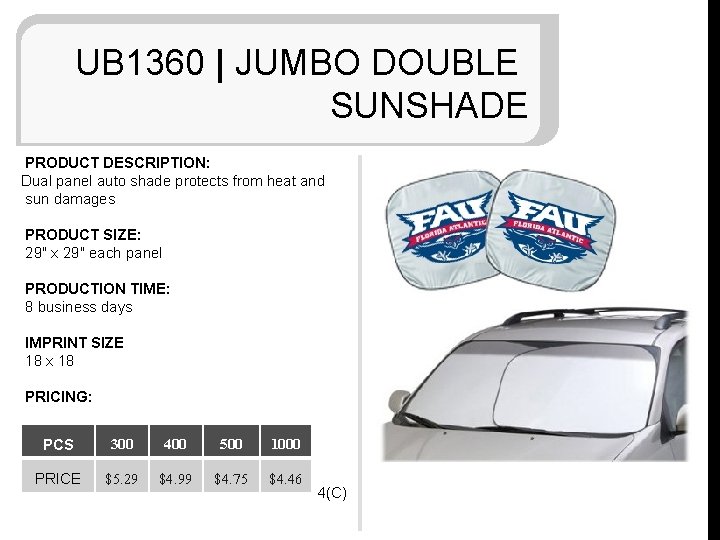 UB 1360 | JUMBO DOUBLE SUNSHADE PRODUCT DESCRIPTION: Dual panel auto shade protects from