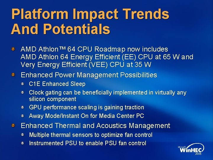 Platform Impact Trends And Potentials AMD Athlon™ 64 CPU Roadmap now includes AMD Athlon