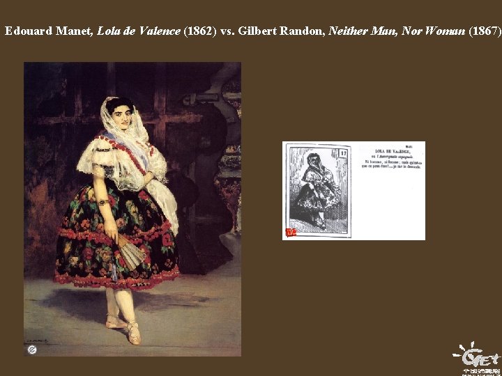 Edouard Manet, Lola de Valence (1862) vs. Gilbert Randon, Neither Man, Nor Woman (1867)