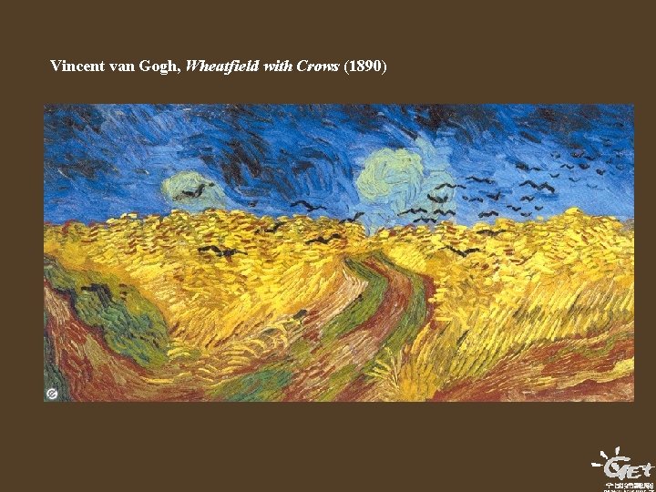Vincent van Gogh, Wheatfield with Crows (1890) 