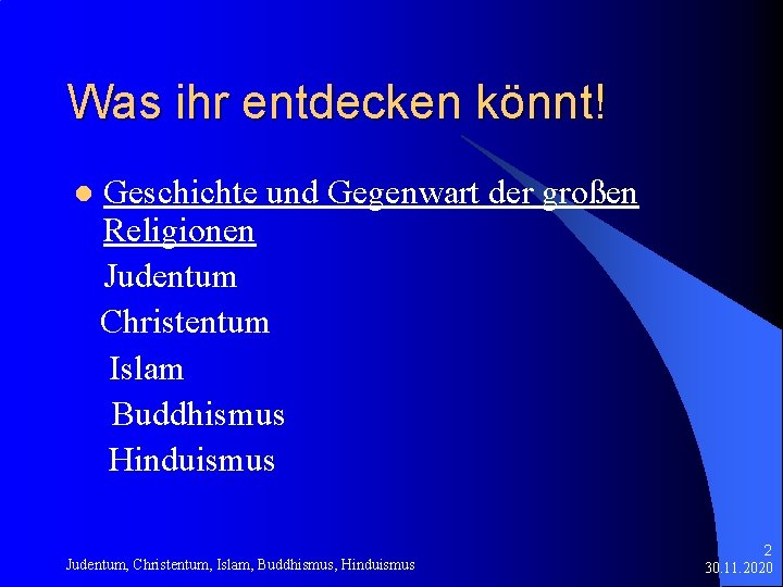 Was ihr entdecken könnt! l Geschichte und Gegenwart der großen Religionen Judentum Christentum Islam