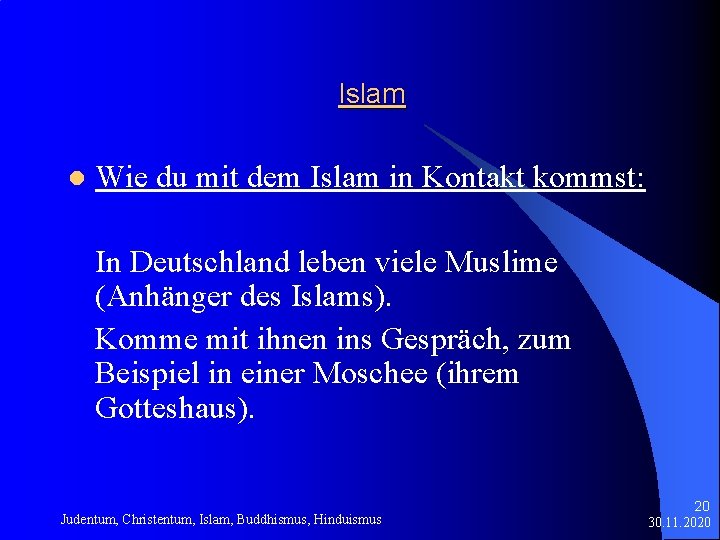 Islam l Wie du mit dem Islam in Kontakt kommst: In Deutschland leben viele