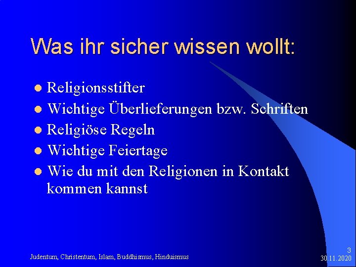 Was ihr sicher wissen wollt: Religionsstifter l Wichtige Überlieferungen bzw. Schriften l Religiöse Regeln