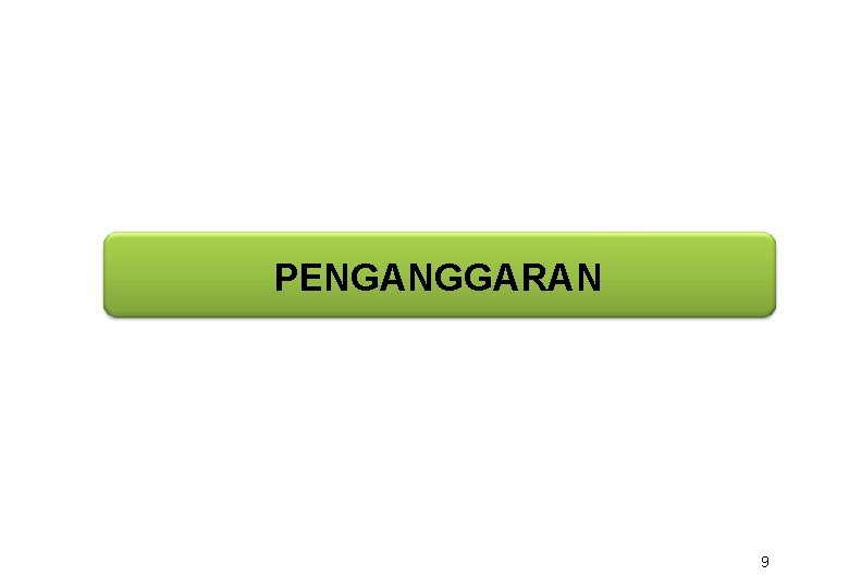 PENGANGGARAN 9 