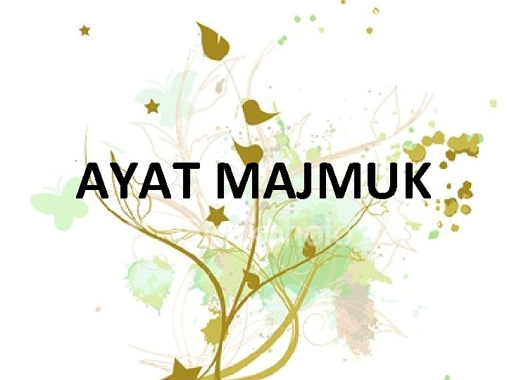 AYAT MAJMUK . 