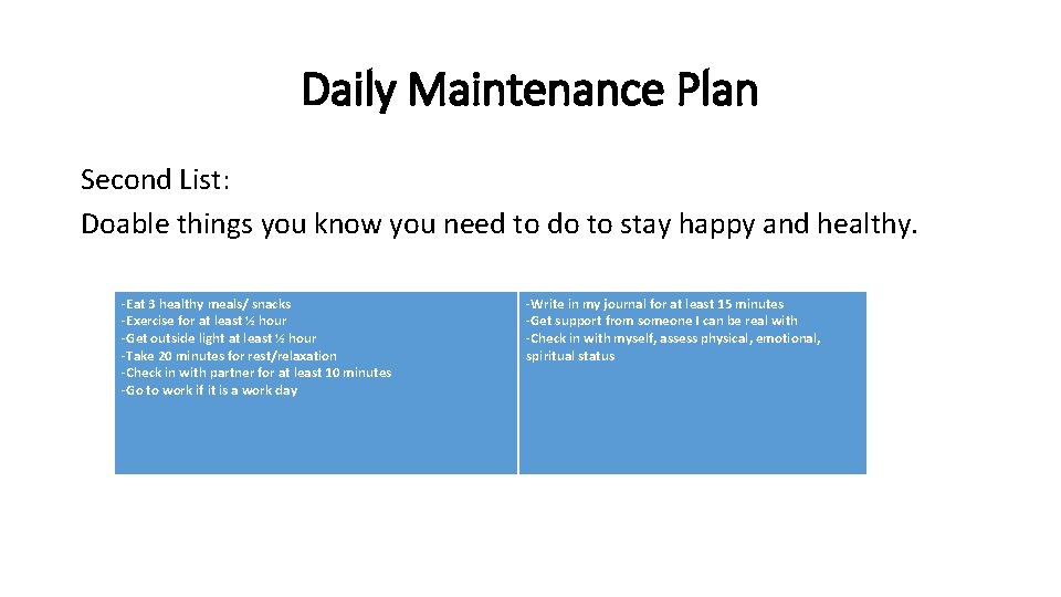 Daily Maintenance Plan Second List: Doable things you know you need to do to