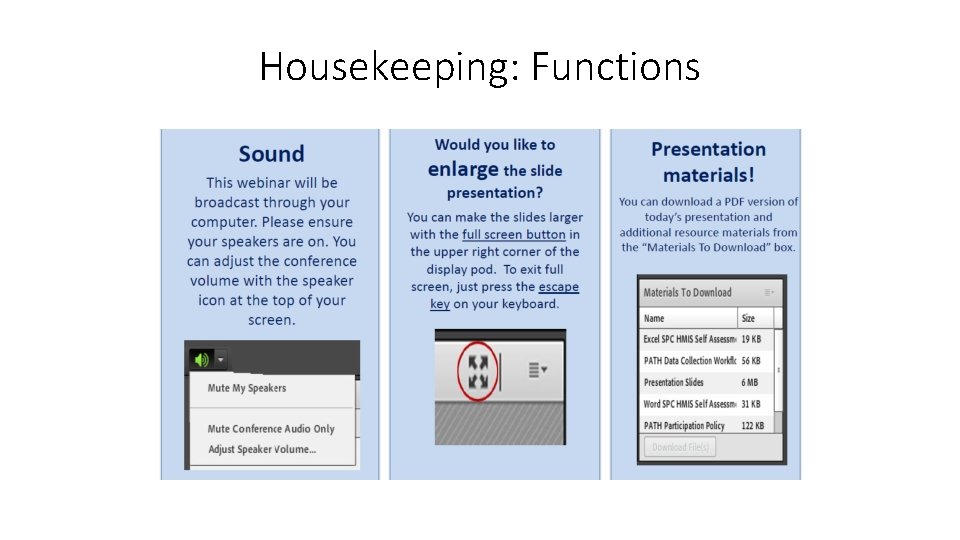 Housekeeping: Functions Housekeeping: Functions