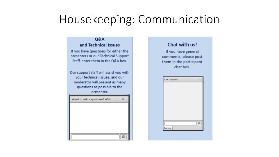 Housekeeping: Communication 