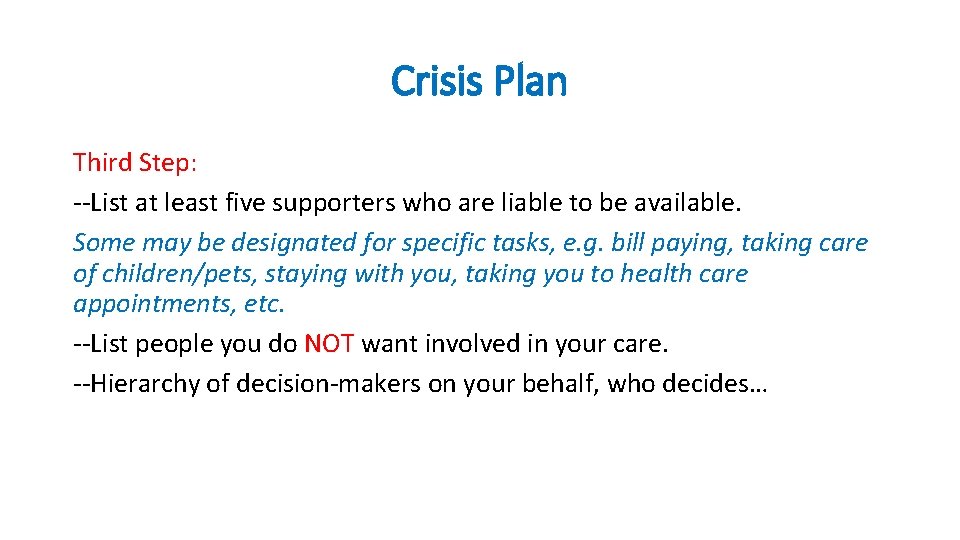 Crisis Plan Third Step: --List at least five supporters who are liable to be