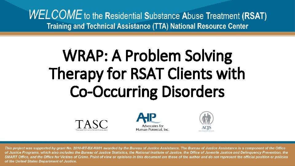 WRAP: A Problem Solving Therapy for RSAT Clients with Co-Occurring Disorders 