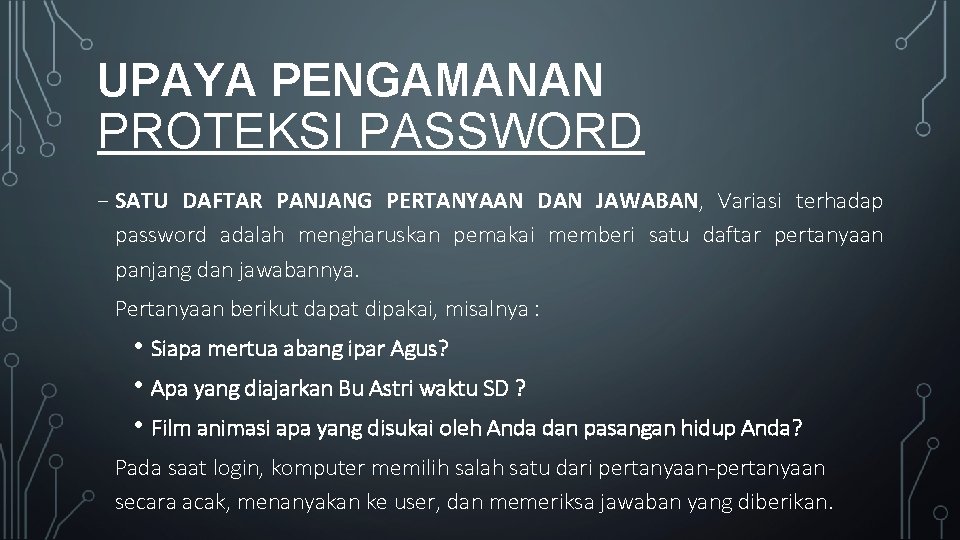 UPAYA PENGAMANAN PROTEKSI PASSWORD ₋ SATU DAFTAR PANJANG PERTANYAAN DAN JAWABAN, Variasi terhadap password