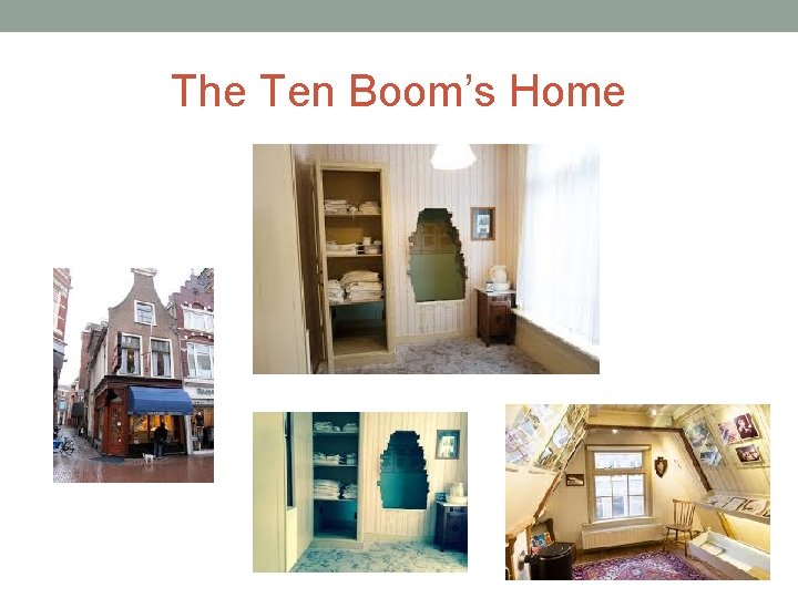 The Ten Boom’s Home 