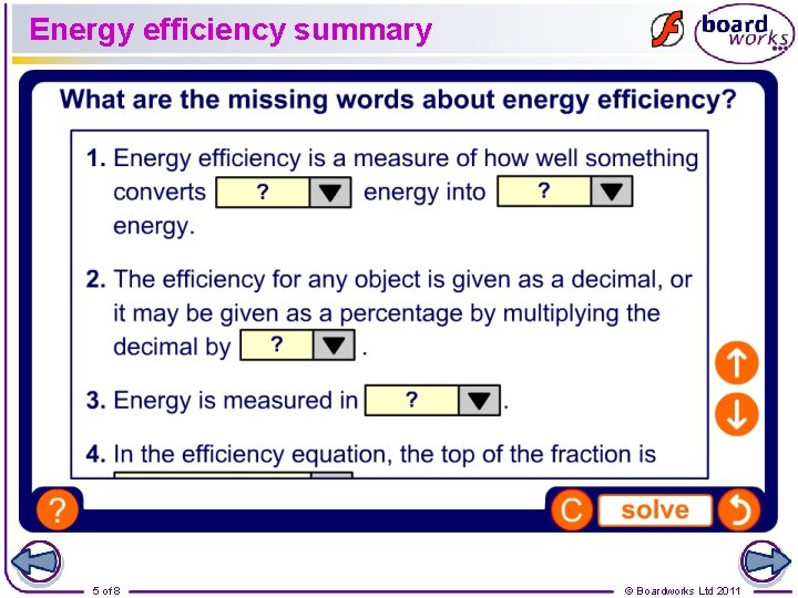 Energy efficiency summary 5 of 8 © Boardworks Ltd 2011 
