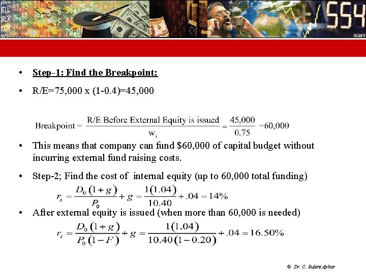  • Step-1: Find the Breakpoint: • R/E=75, 000 x (1 -0. 4)=45, 000