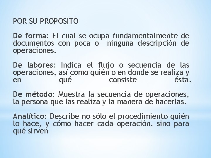 POR SU PROPOSITO De forma: El cual se ocupa fundamentalmente de documentos con poca