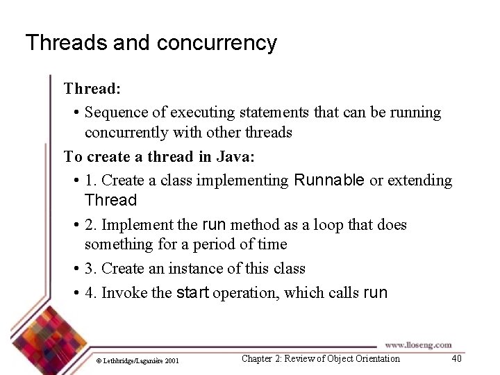 Threads and concurrency Thread: • Sequence of executing statements that can be running concurrently