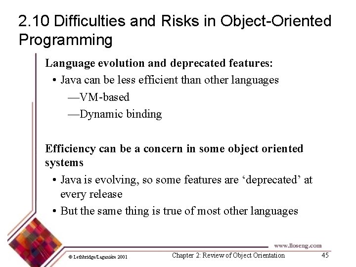 2. 10 Difficulties and Risks in Object-Oriented Programming Language evolution and deprecated features: •