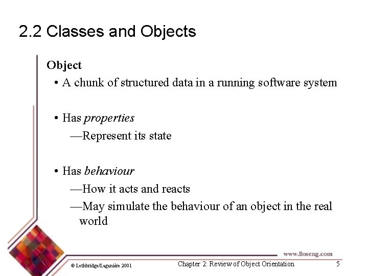 2. 2 Classes and Objects Object • A chunk of structured data in a