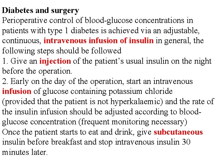 Diabetes and surgery Perioperative control of blood-glucose concentrations in patients with type 1 diabetes