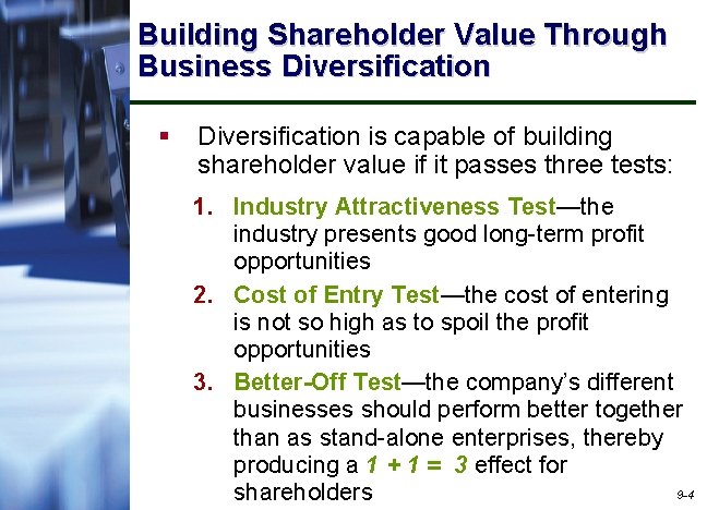 Building Shareholder Value Through Business Diversification § Diversification is capable of building shareholder value