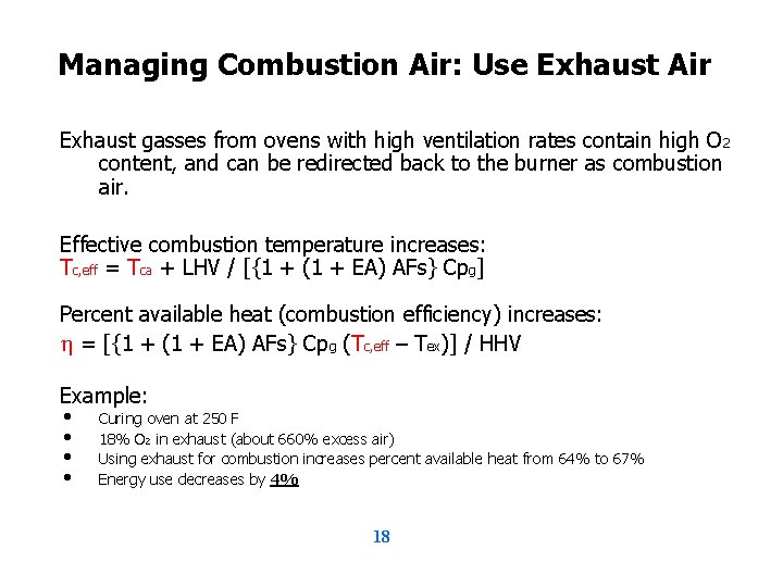 Managing Combustion Air: Use Exhaust Air Exhaust gasses from ovens with high ventilation rates