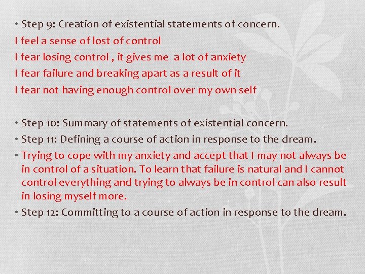  • Step 9: Creation of existential statements of concern. I feel a sense