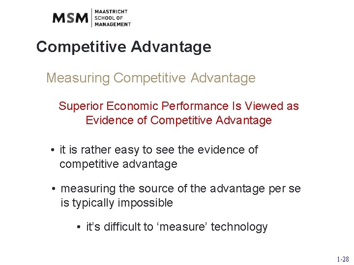 Competitive Advantage Measuring Competitive Advantage Superior Economic Performance Is Viewed as Evidence of Competitive
