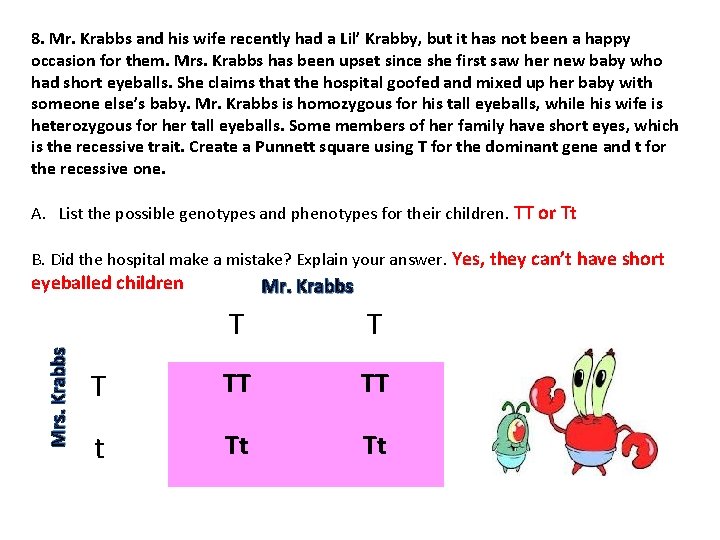 8. Mr. Krabbs and his wife recently had a Lil’ Krabby, but it has