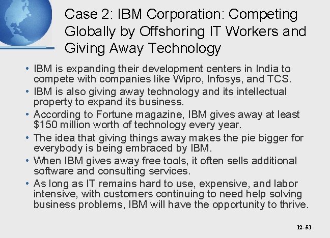 Case 2: IBM Corporation: Competing Globally by Offshoring IT Workers and Giving Away Technology