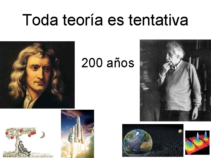 Toda teoría es tentativa 200 años 