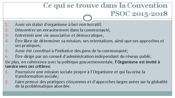 Ce qui se trouve dans la Convention PSOC 2015 -2018 1. 2. 3. 4.