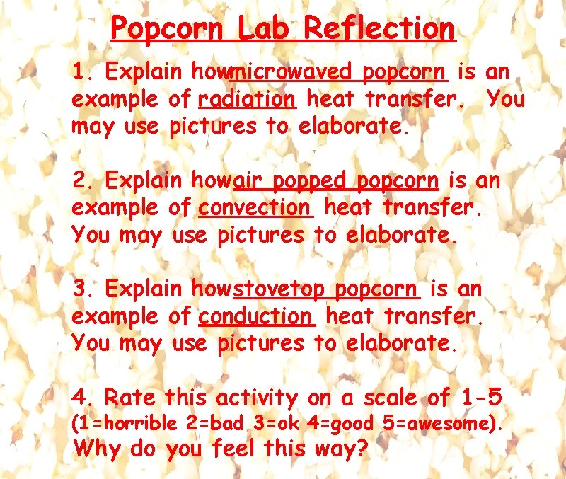 Heat Transfer Popcorn Lab Question How can we