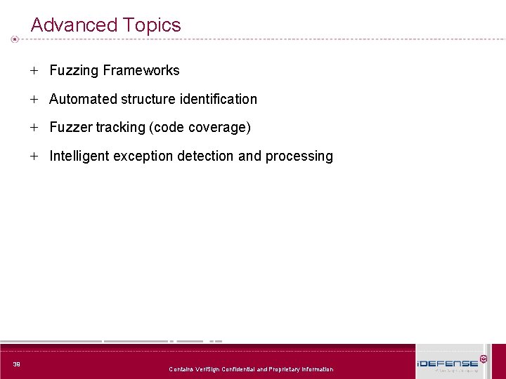 Advanced Topics + Fuzzing Frameworks + Automated structure identification + Fuzzer tracking (code coverage)