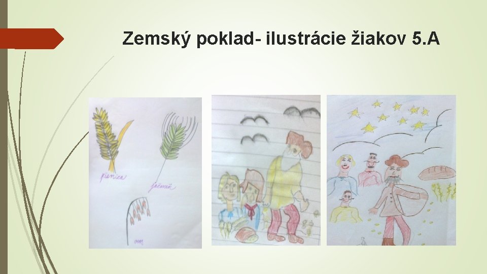 Zemský poklad- ilustrácie žiakov 5. A 