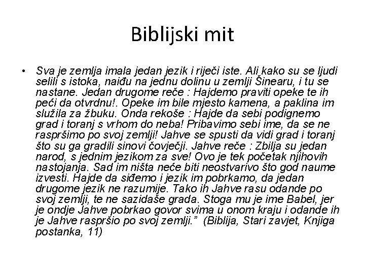 Biblijski mit • Sva je zemlja imala jedan jezik i riječi iste. Ali kako