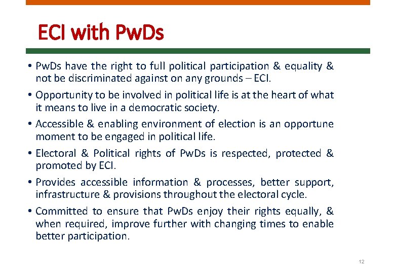 ECI with Pw. Ds • Pw. Ds have the right to full political participation