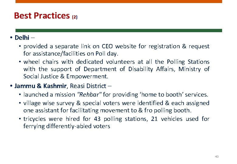 Best Practices (2) • Delhi – • provided a separate link on CEO website