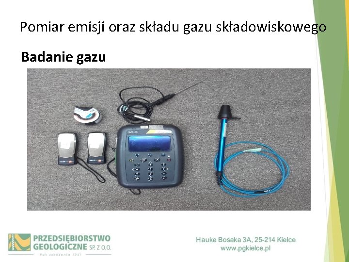 Pomiar emisji oraz składu gazu składowiskowego Badanie gazu 