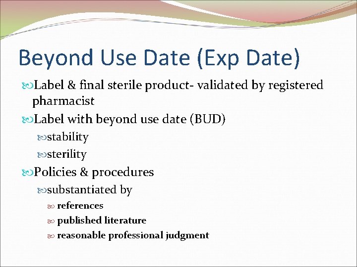 Beyond Use Date (Exp Date) Label & final sterile product- validated by registered pharmacist